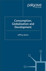Consumption, Globalization and Development