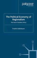 The Political Economy of Regionalism: The Case of Southern Africa