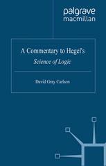 A Commentary to Hegel’s Science of Logic