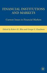 Financial Institutions and Markets: Current Issues in Financial Markets