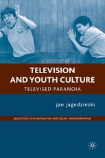 Television and Youth Culture: Televised Paranoia