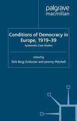 Conditions of Democracy in Europe, 1919–39: Systematic Case Studies