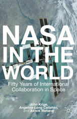 NASA in the World: Fifty Years of International Collaboration in Space
