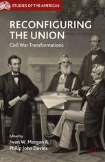Reconfiguring the Union: Civil War Transformations