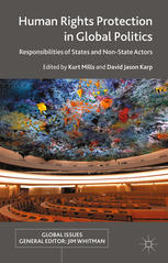 Human Rights Protection in Global Politics: Responsibilities of States and Non-State Actors