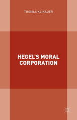 Hegel’s Moral Corporation