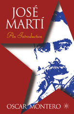 José Martí: An Introduction