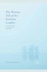 The Human Toll of the Kashmir Conflict: Grief and Courage in a South Asian Borderland