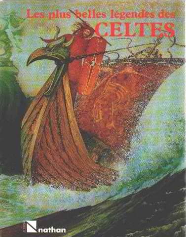 Les plus belles legendes des celtes