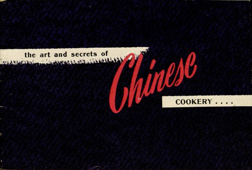 The art and secrets of Chinese cookery