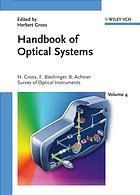 Handbook of Optical Systems, Volume 4: Survey of Optical Systems