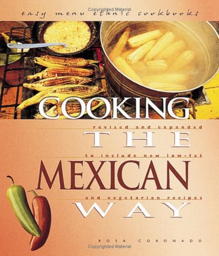 Cooking the Mexican way : revised and expanded to include new low-fat and vegetarian recipes