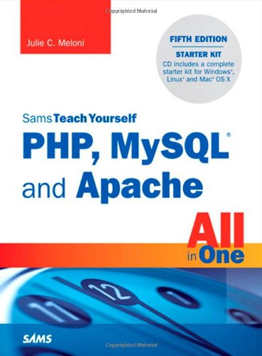 Sams teach yourself PHP, MySQL and Apache : all in one