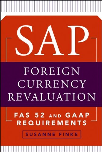 SAP foreign currency revaluation : FAS 52 and GAAP requirements