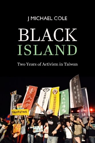 Black Island: Two Years of Activism in Taiwan