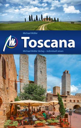Toscana Reiseführer mit vielen praktischen Tipps