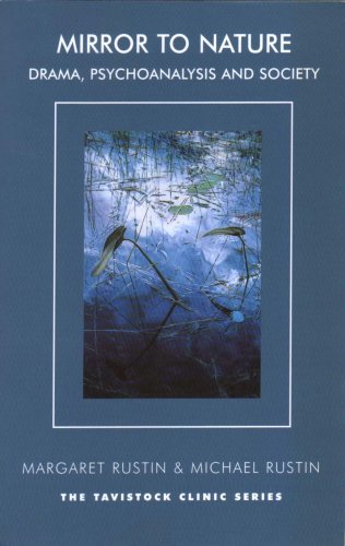 Mirror to Nature: Drama, Psychoanalysis and Society