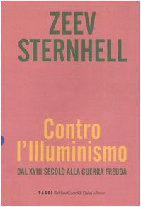 Contro l’Illuminismo. Dal XVIII secolo alla guerra fredda