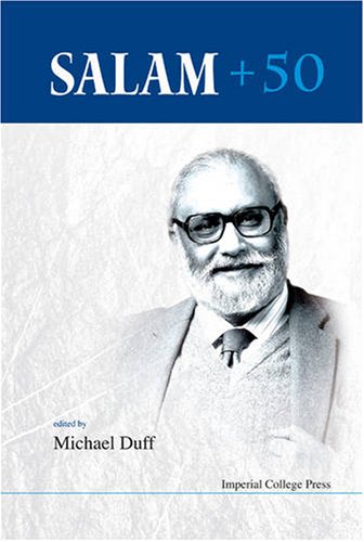 Salam + 50 : proceedings of the conference