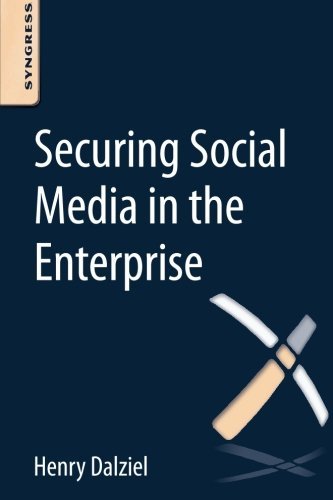 Securing Social Media in the Enterprise