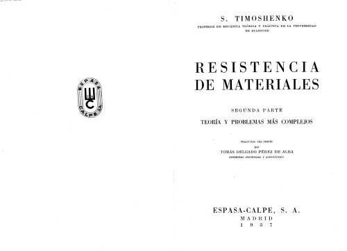 Resistencia de materiales. Parte 2, Teoría y problemas más complejos