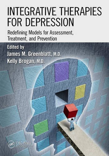 Integrative Therapies for Depression: Redefining Models for Assessment, Treatment and Prevention