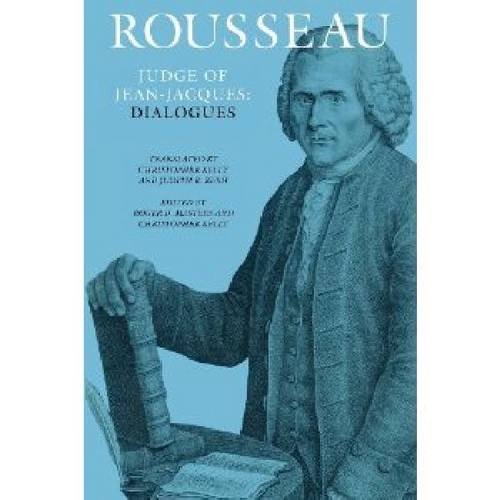 Rousseau, Judge of Jean-Jacques: Dialogues