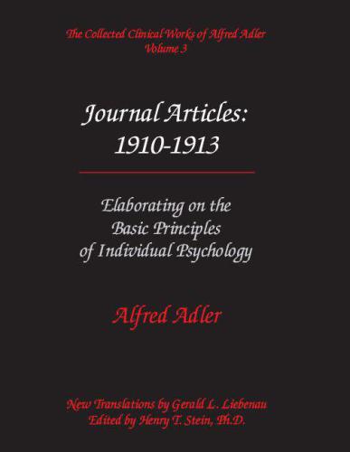 The Collected Clinical Works of Alfred Adler, Volume 3 - Journal Articles 1910-1913