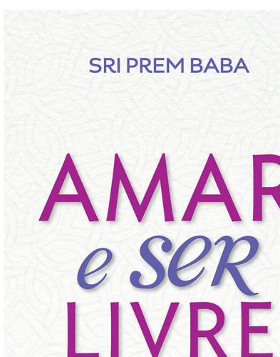 Amar e Ser Livre - as bases para uma nova sociedade