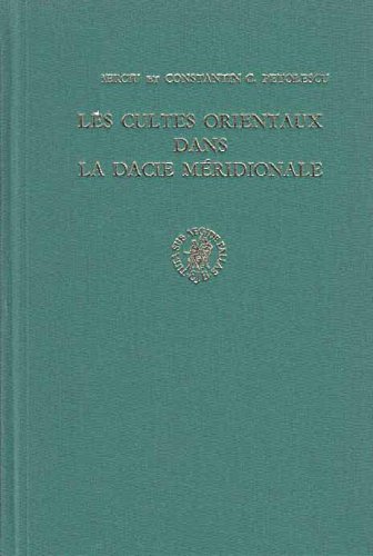 Les cultes orientaux dans la Dacie méridionale