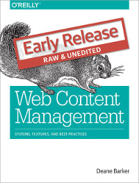Web Content Management: Systems, Features, and Best Practices