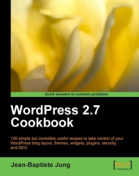 WordPress 2.7 Cookbook: Quick Answers to Common Problems