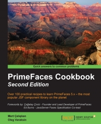 PrimeFaces Cookbook, 2nd Edition: Over 100 practical recipes to learn PrimeFaces 5.x – the most popular JSF component library on the planet