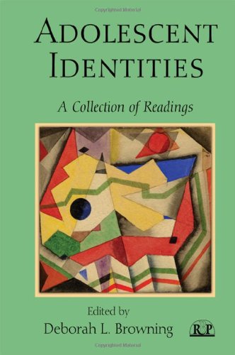 Adolescent Identities: A Collection of Readings