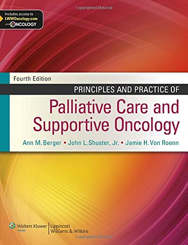 Principles and Practice of Palliative Care and Supportive Oncology