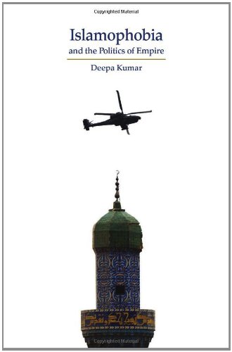 Islamophobia and the Politics of Empire