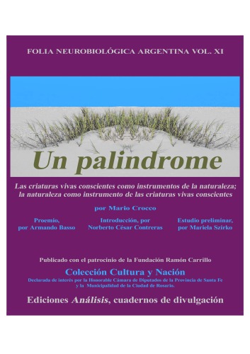 Un palindrome: las criaturas vivas conscientes como instrumentos de la naturaleza; la naturaleza como instrumento de las criaturas vivas conscientes