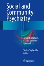Social and Community Psychiatry: Towards a Critical, Patient-Oriented Approach