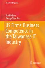 US Firms’ Business Competence in the Taiwanese IT Industry