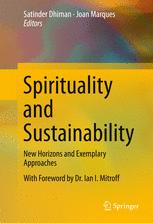 Spirituality and Sustainability: New Horizons and Exemplary Approaches