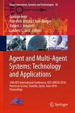 Agent and Multi-Agent Systems: Technology and Applications: 10th KES International Conference, KES-AMSTA 2016 Puerto de la Cruz, Tenerife, Spain, June 2016 Proceedings