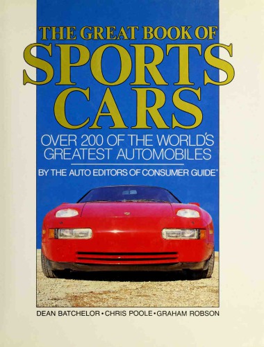 The Great Book of Sports Cars: Over 200 of the World’s Greatest Automobiles
