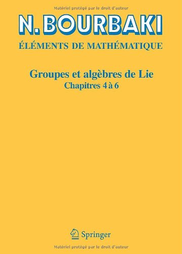Groupes et algèbres de Lie: Chapitres 4, 5 et 6