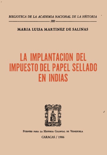 La implantación del impuesto del papel sellado en Indias