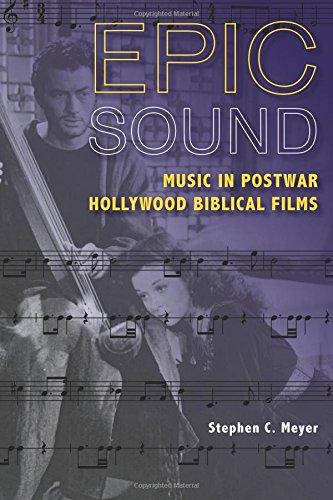 Epic Sound: Music in Postwar Hollywood Biblical Films