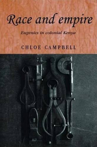 Race and Empire: Eugenics in Colonial Kenya
