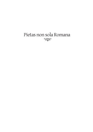 Pietas non sola Romana : studia memoriae Stephani Borzsák dedicata