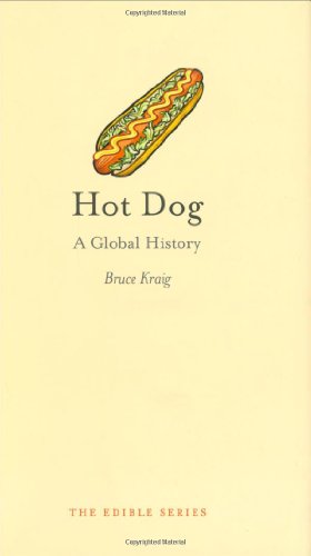 Hot Dog: A Global History
