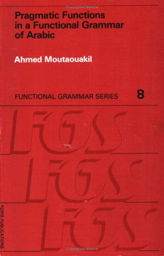 Pragmatic Functions in a Functional Grammar of Arabic