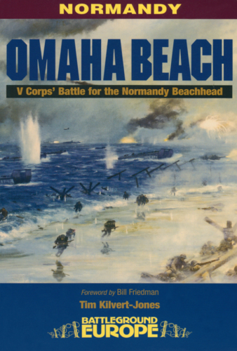 Omaha Beach V Corps Battle for the Normandy Beachhead